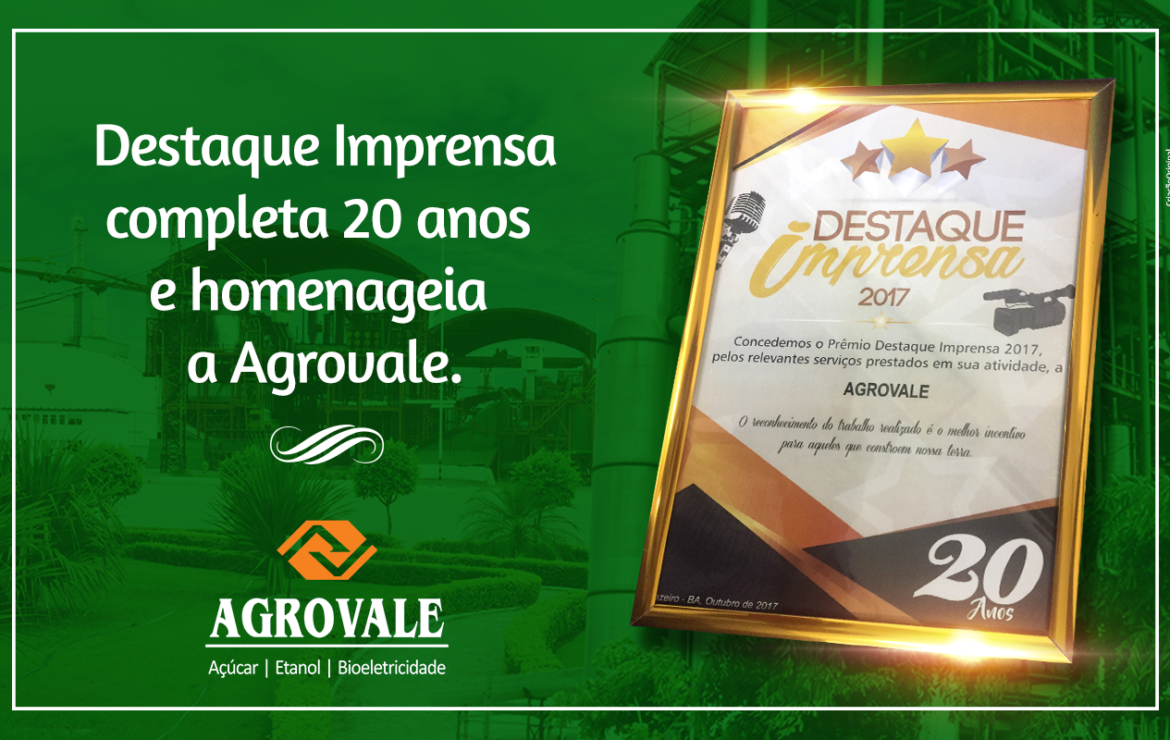 Destaque Impressa completa 20 anos e Homenageia a AGROVALE