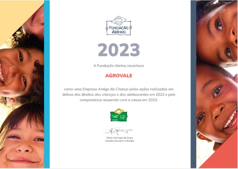 Abrinq concede à Agrovale o ‘Selo Empresa Amiga da Criança’ pelo 23º ano